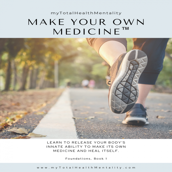 Make Your Own Medicine - Foundations Book 1